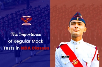 The Importance of Regular Mock Tests in NDA Classes